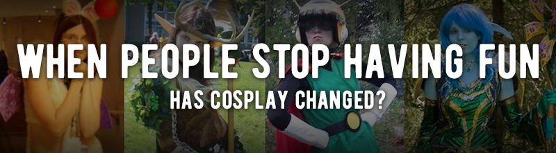 Is cosplay still about having fun?