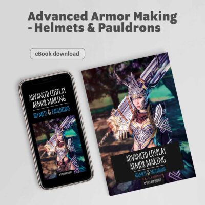 Advanced Cosplay Armor Making - Helmets & Pauldrons / PDF