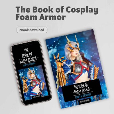 The Book of Foam Armor - Comfy & Affordable / PDF